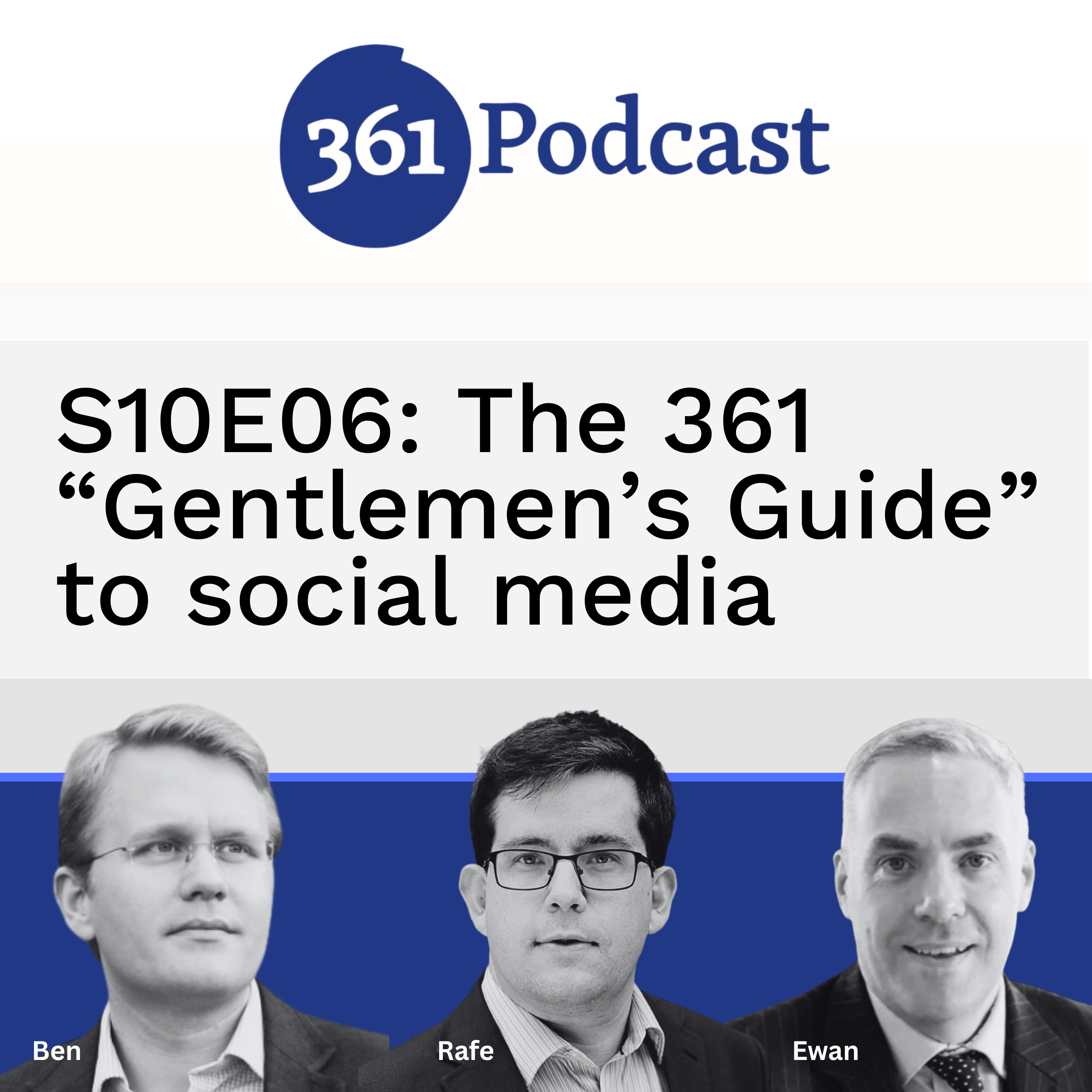 S10E06: The 361 “Gentlemen’s Guide” to social media