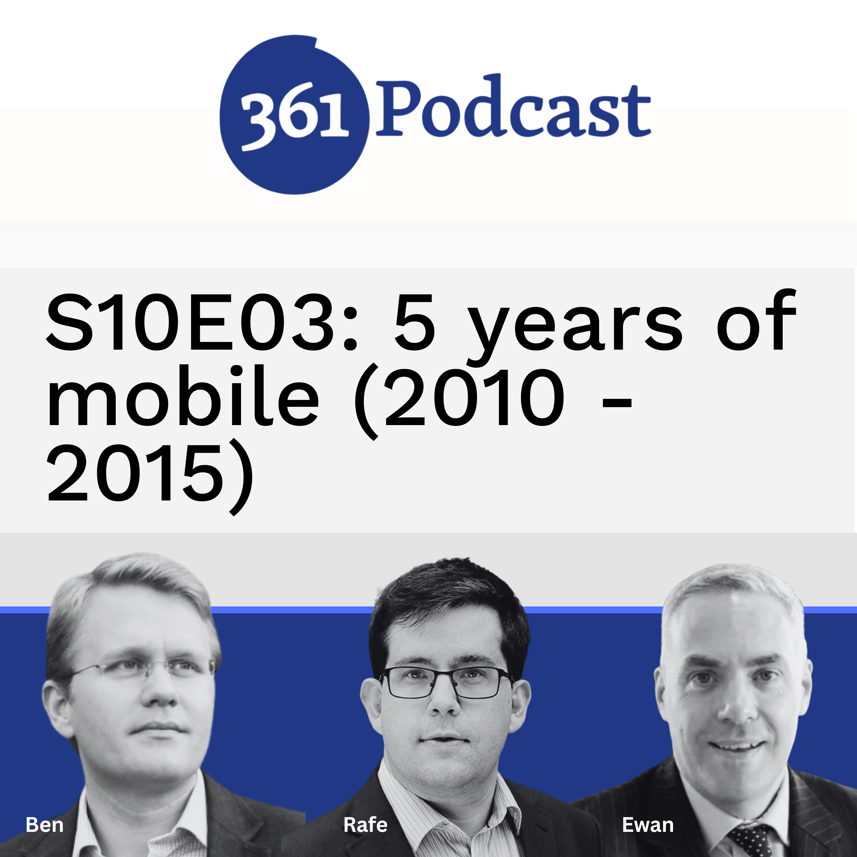 S10E03: 5 years of mobile (2010 - 2015)